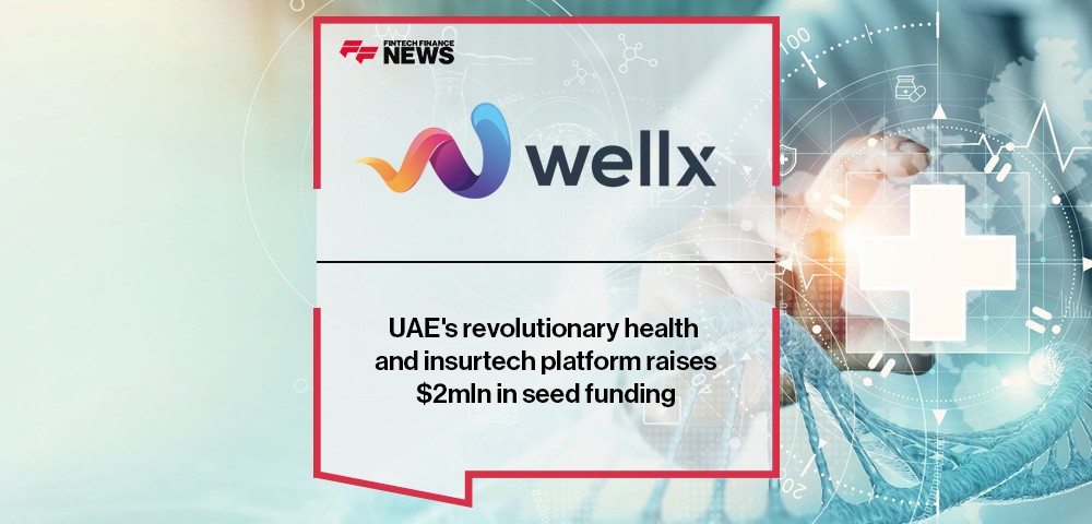 Wellx, UAE's revolutionary health and insurtech platform raises $2mln in seed funding