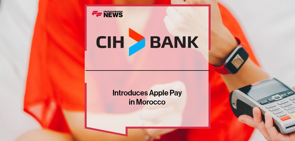 CIH Bank Introduces Apple Pay in Morocco