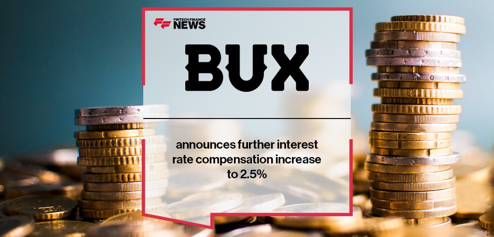 BUX announces further interest rate compensation increase to 2.5%