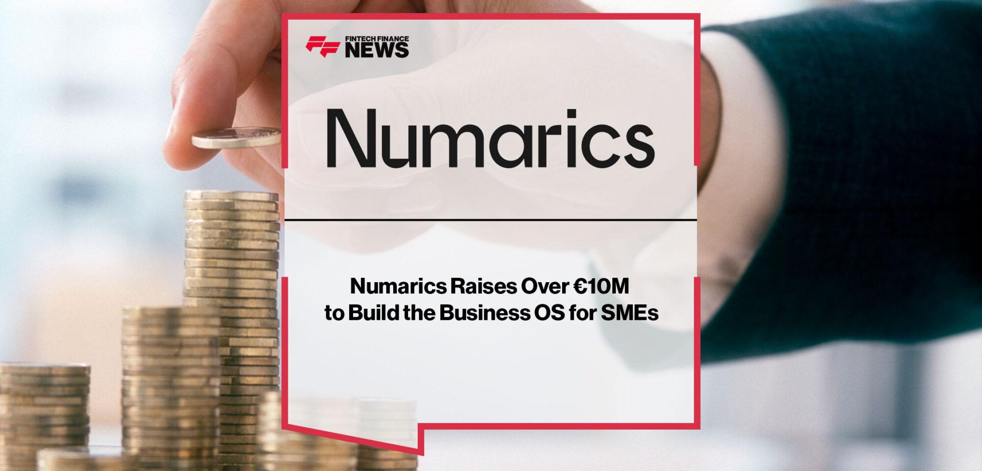 Numarics Raises Over €10M to Build the Business OS for SMEs