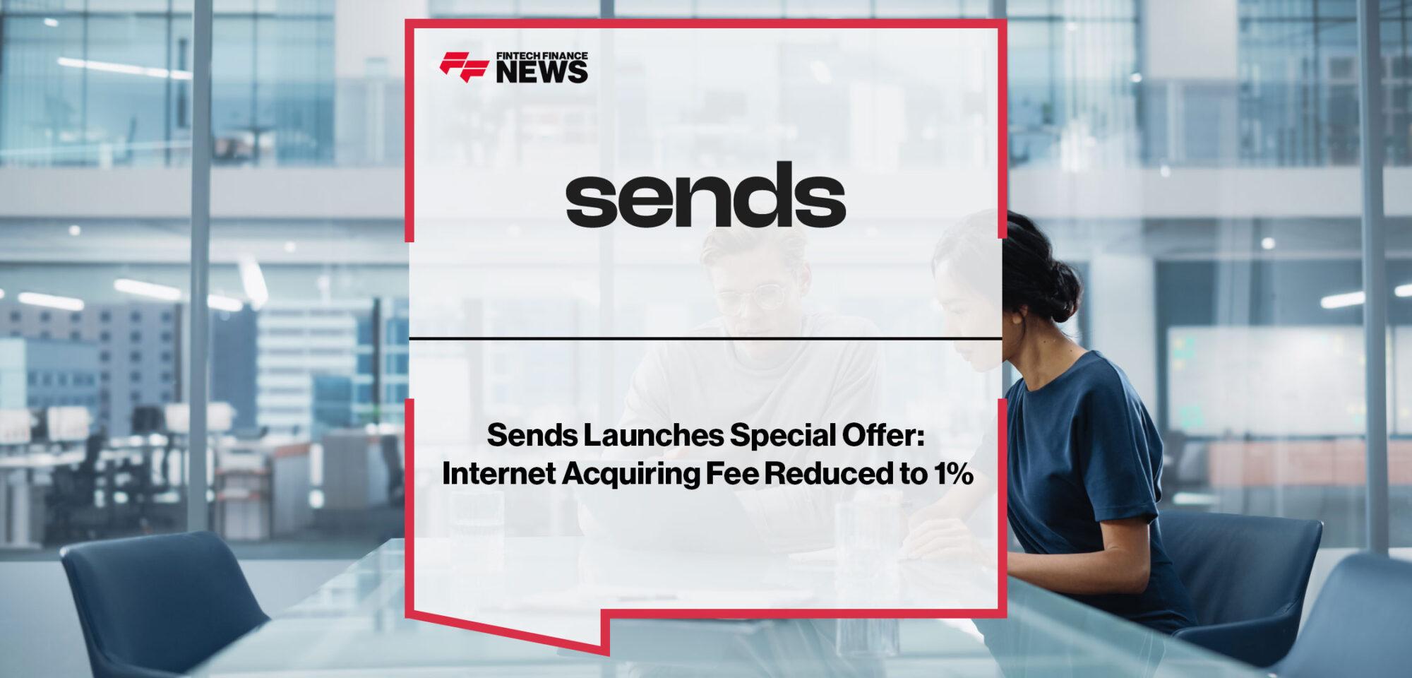Sends Launches Special Offer: Internet Acquiring Fee Reduced to 1%