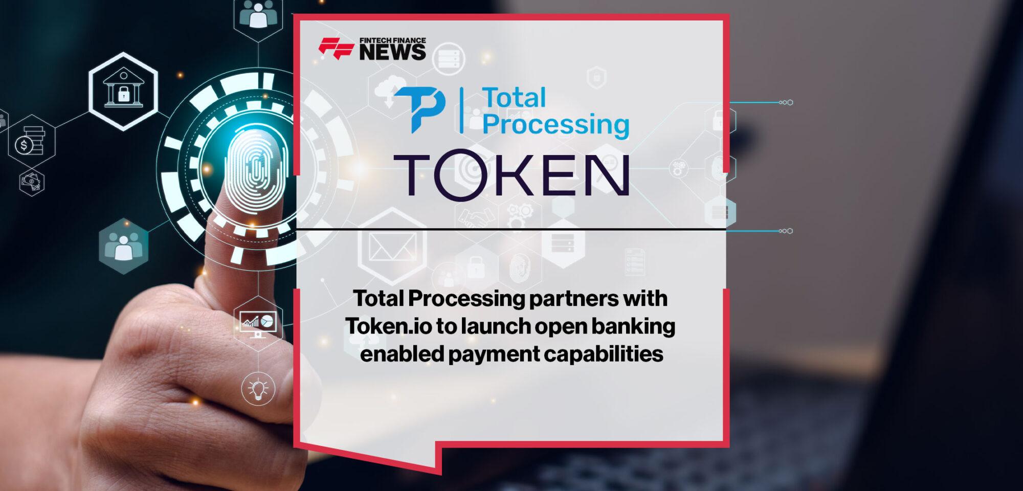 total processing token.io open banking payments