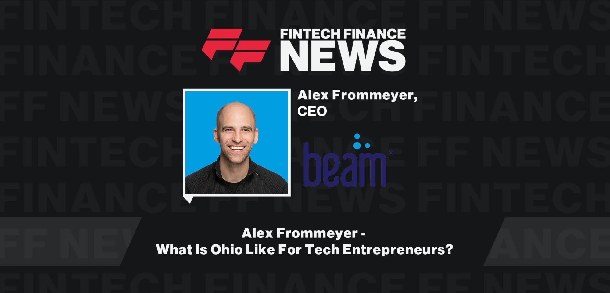 Alex-Frommeyer-What-Is-Ohio-Like-For-Tech-Entrepreneurs