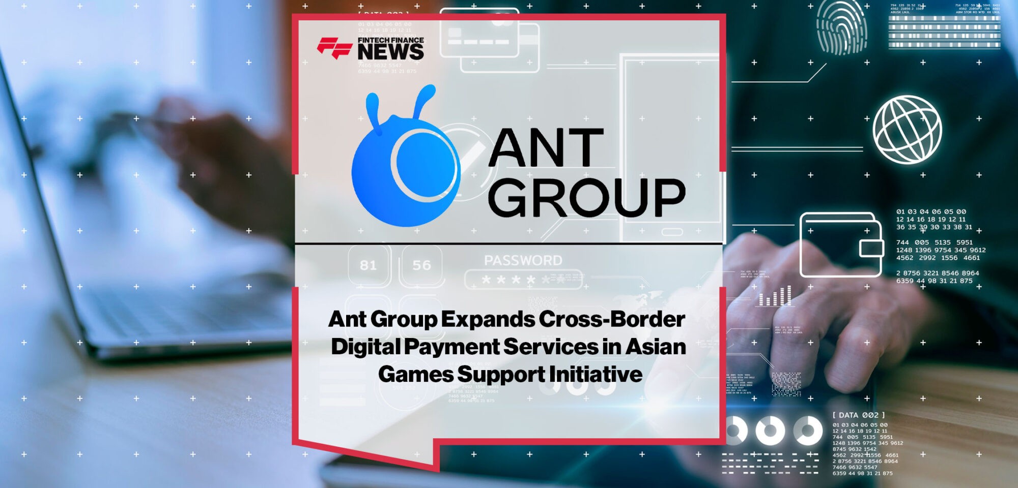 Ant-Group-Expands-Cross-Border-Digital-Payment-Services