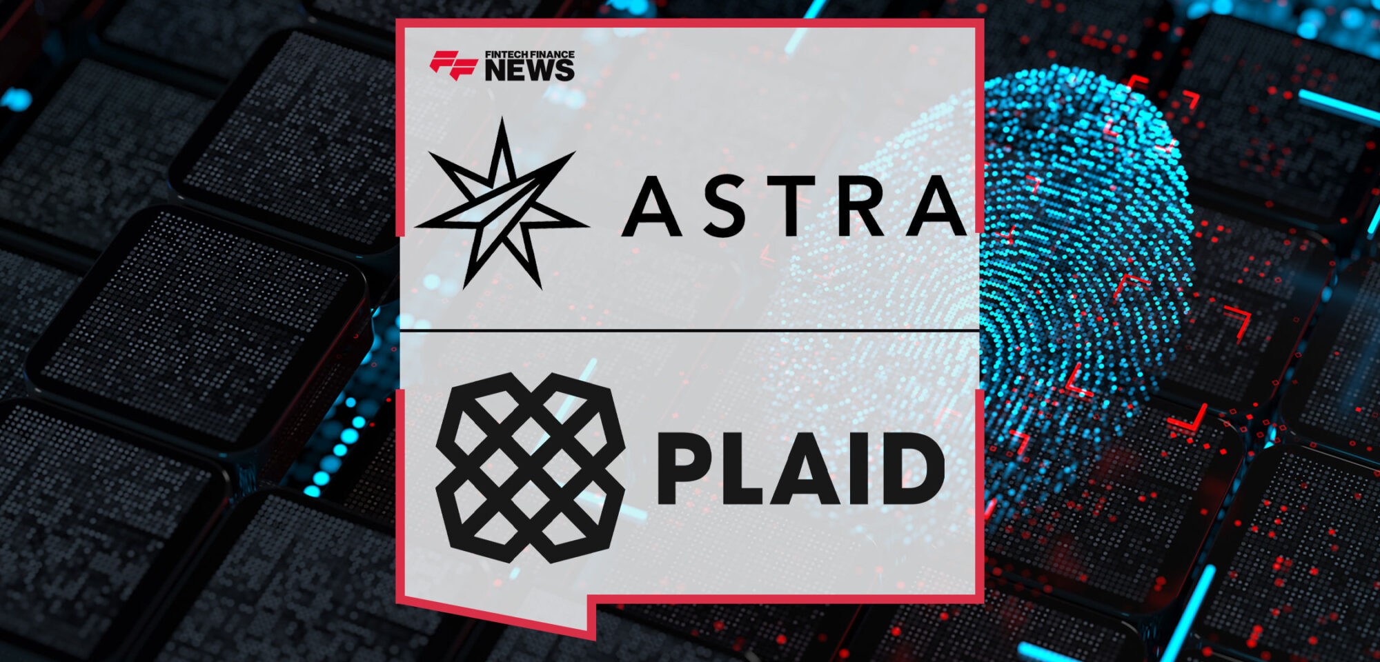 Astra-Partners-With-Plaid-for-Instant-Authenticated-Payments