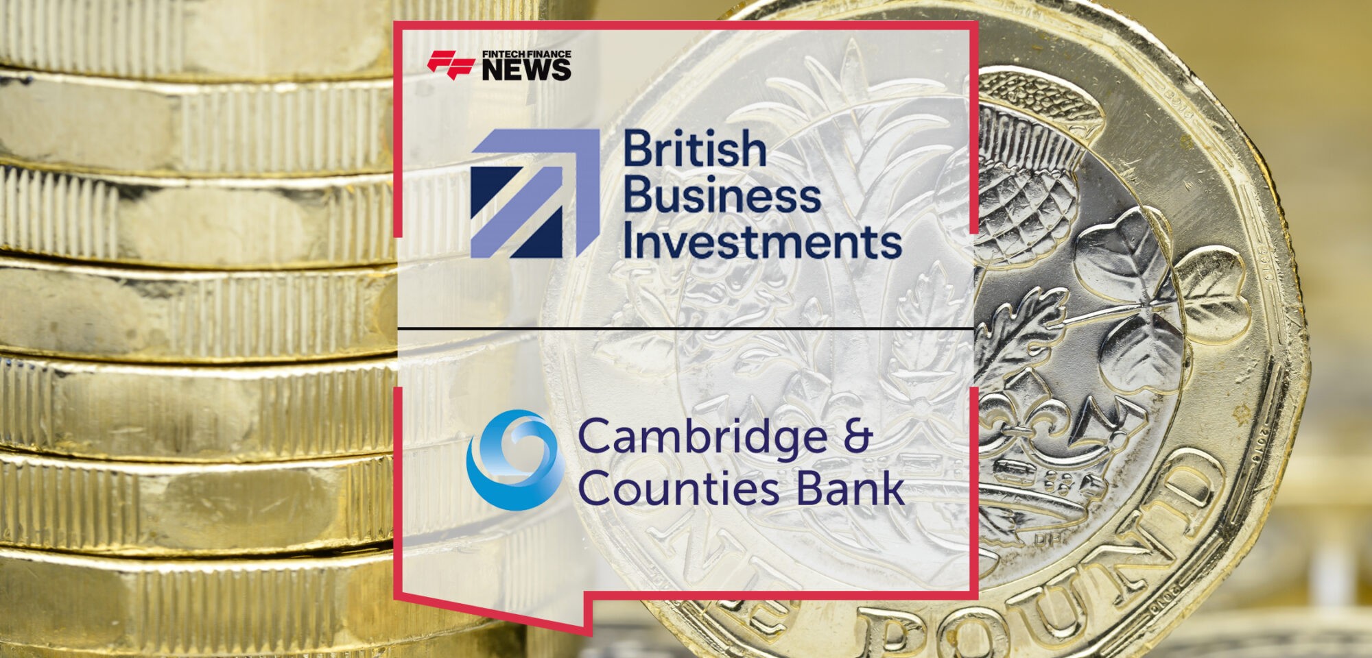 British Business Investments announces £20m Tier 2 facility with Cambridge & Counties Bank | Fintech Finance News