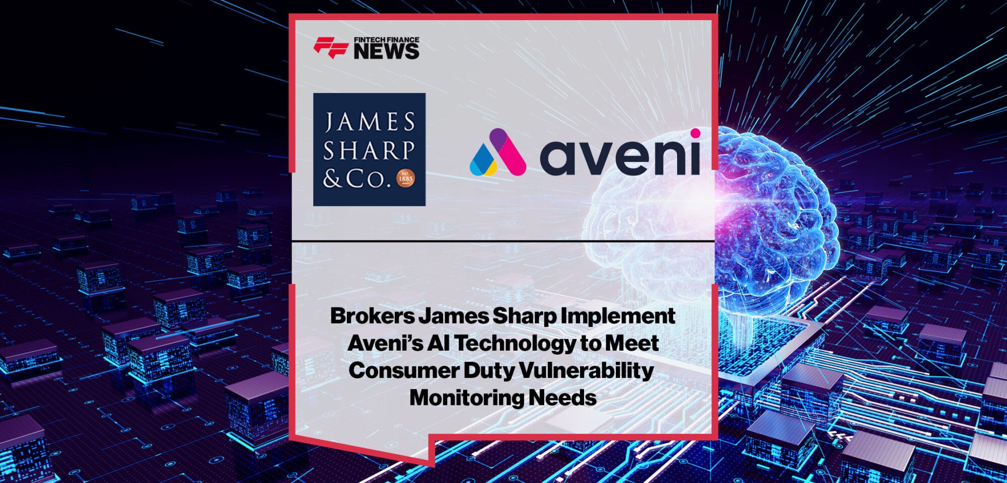 Brokers-James-Sharp-Implement-Aveni’s-AI-Technology