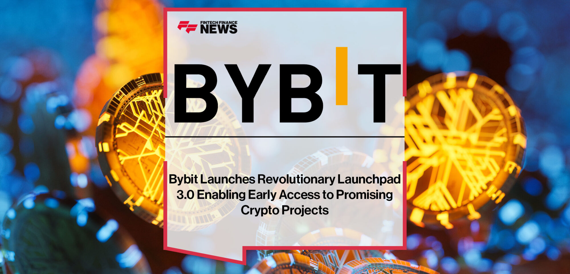 Bybit-Launches-Revolutionary-Launchpad-3.0
