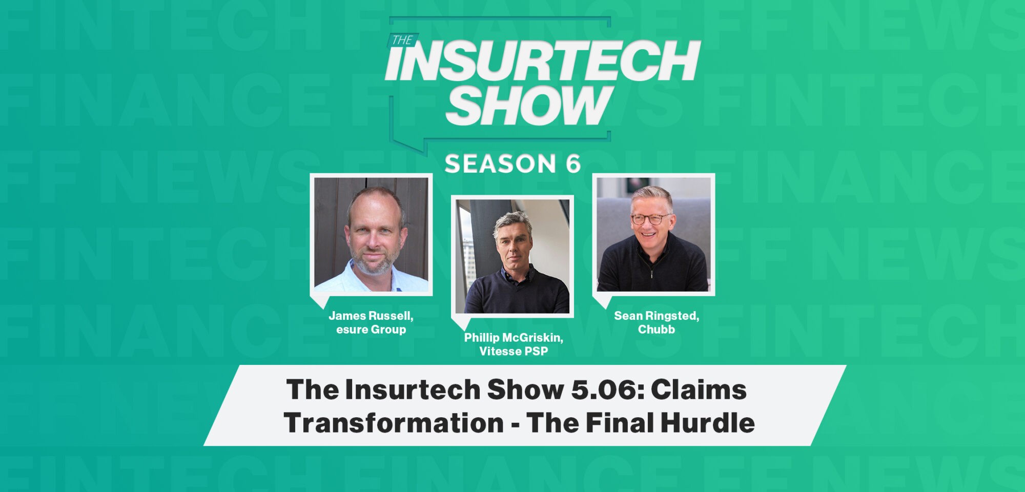 The Insurtech Show 5.06: Claims Transformation - The Final Hurdle