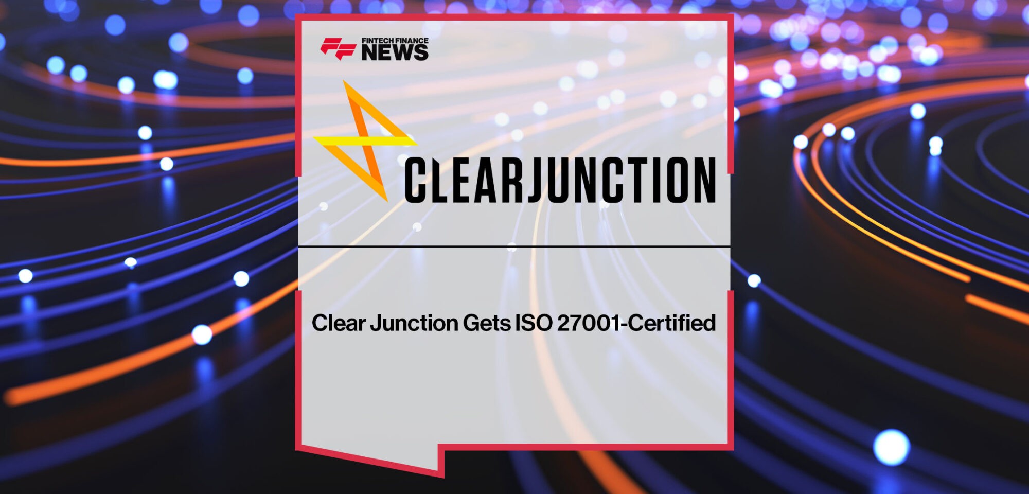 Clear-Junction-Gets-ISO-27001-Certified