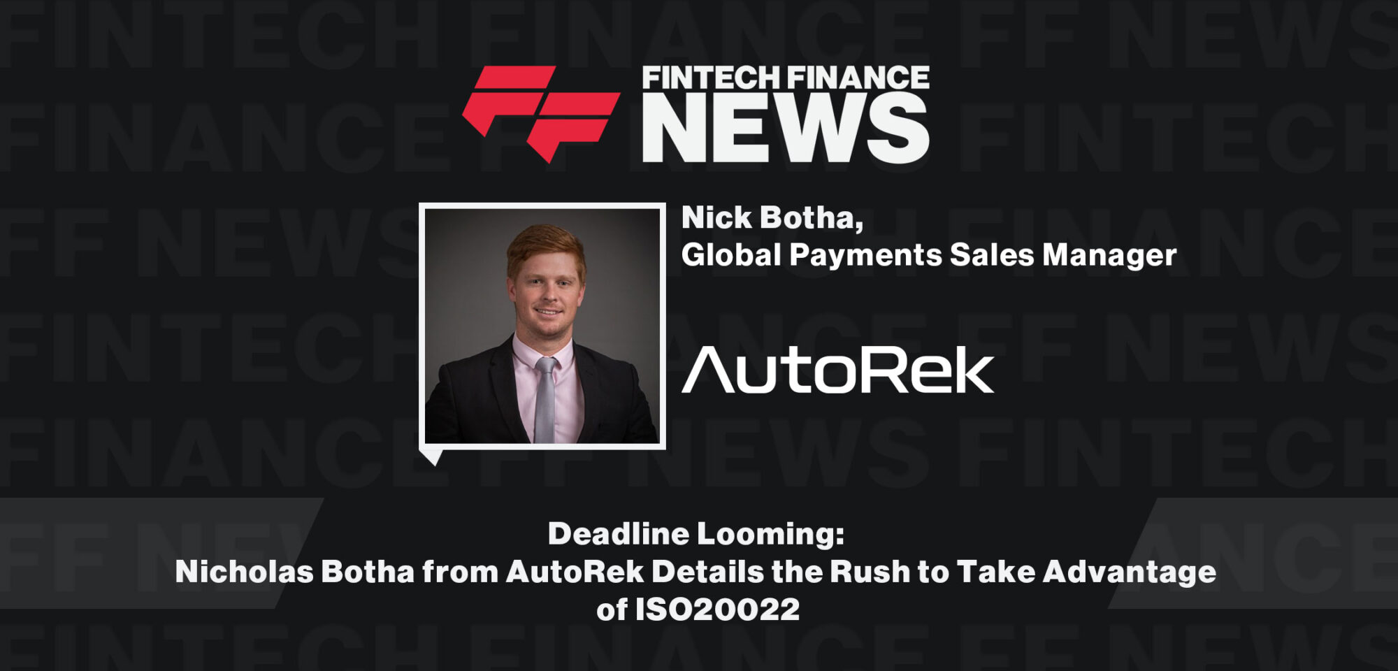Deadline-Looming-Nicholas-Botha-from-Autorek-Details-the-Rush-to-Take-Advantage-of-ISO20022