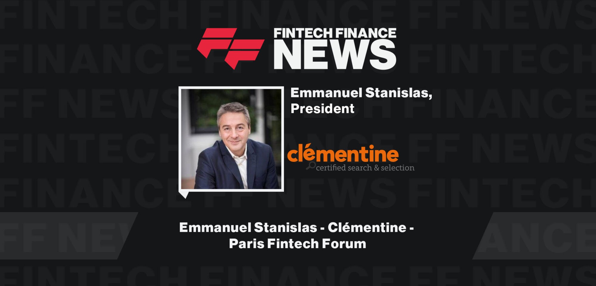 Emmanuel-Stanisla-Clémentine-Paris-Fintech-Forum