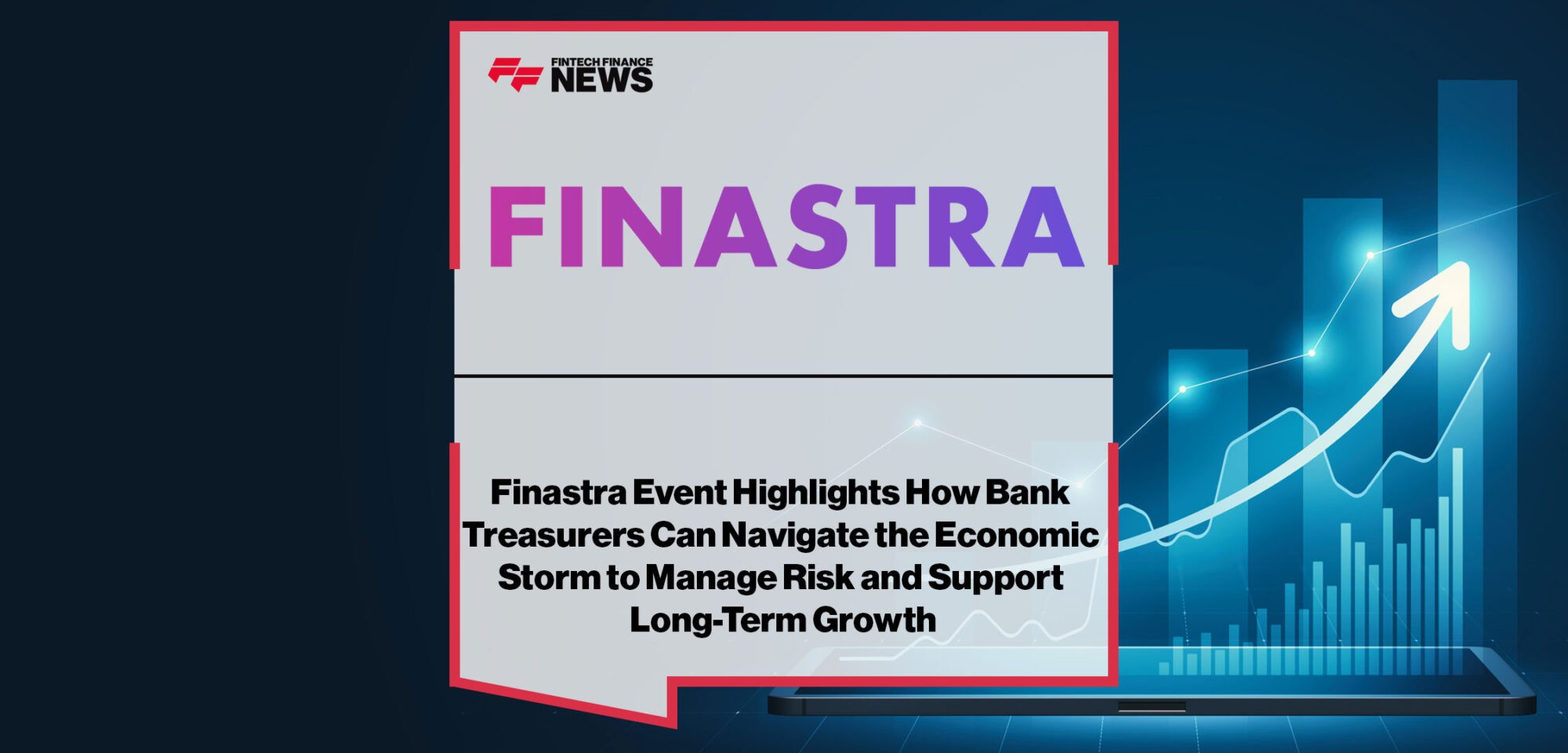 Finastra-Highlights-How-Bank-Treasurers-Navigate-Economic-Storm