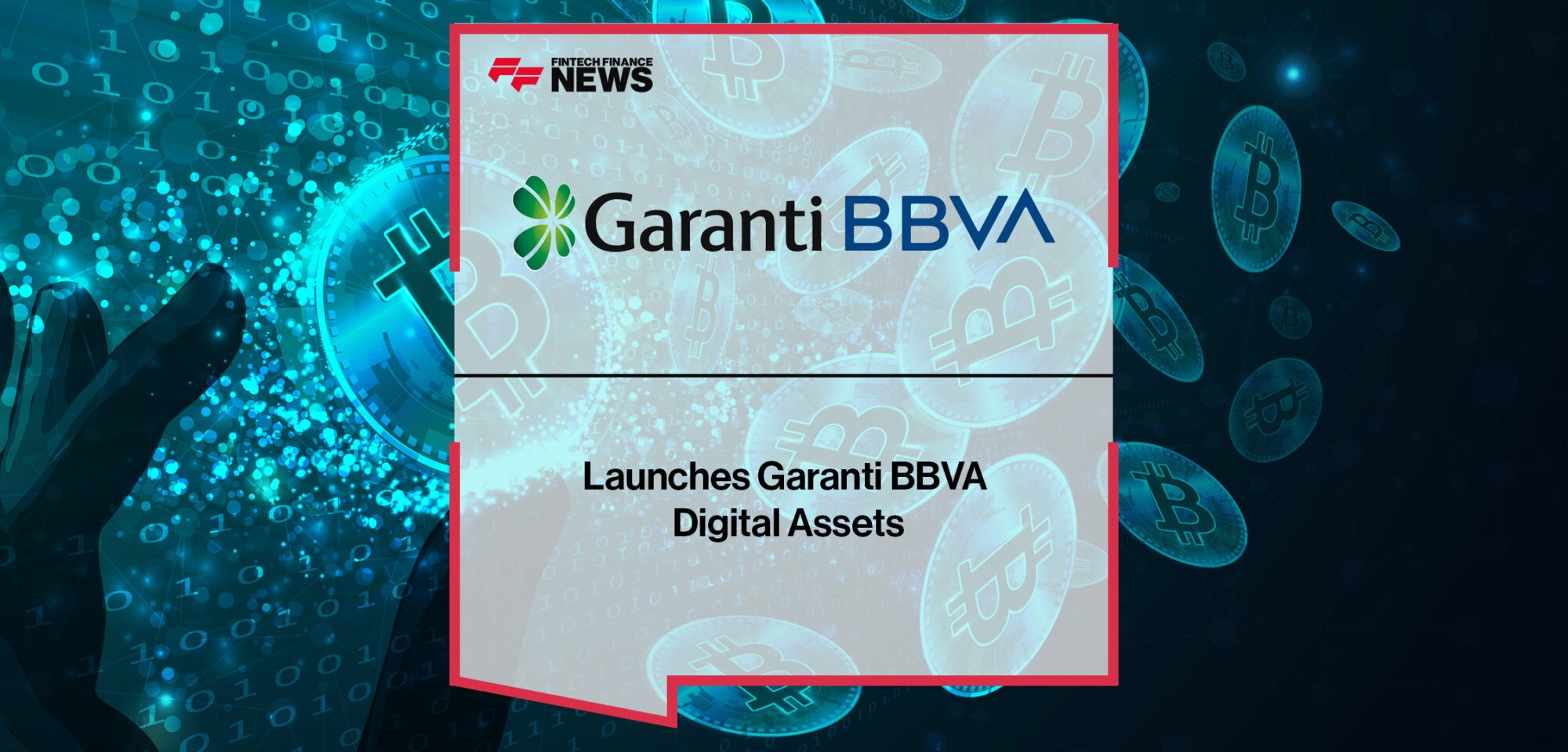 Garanti BBVA's fintech subsidiary launches Garanti BBVA Digital Assets | Fintech Finance News