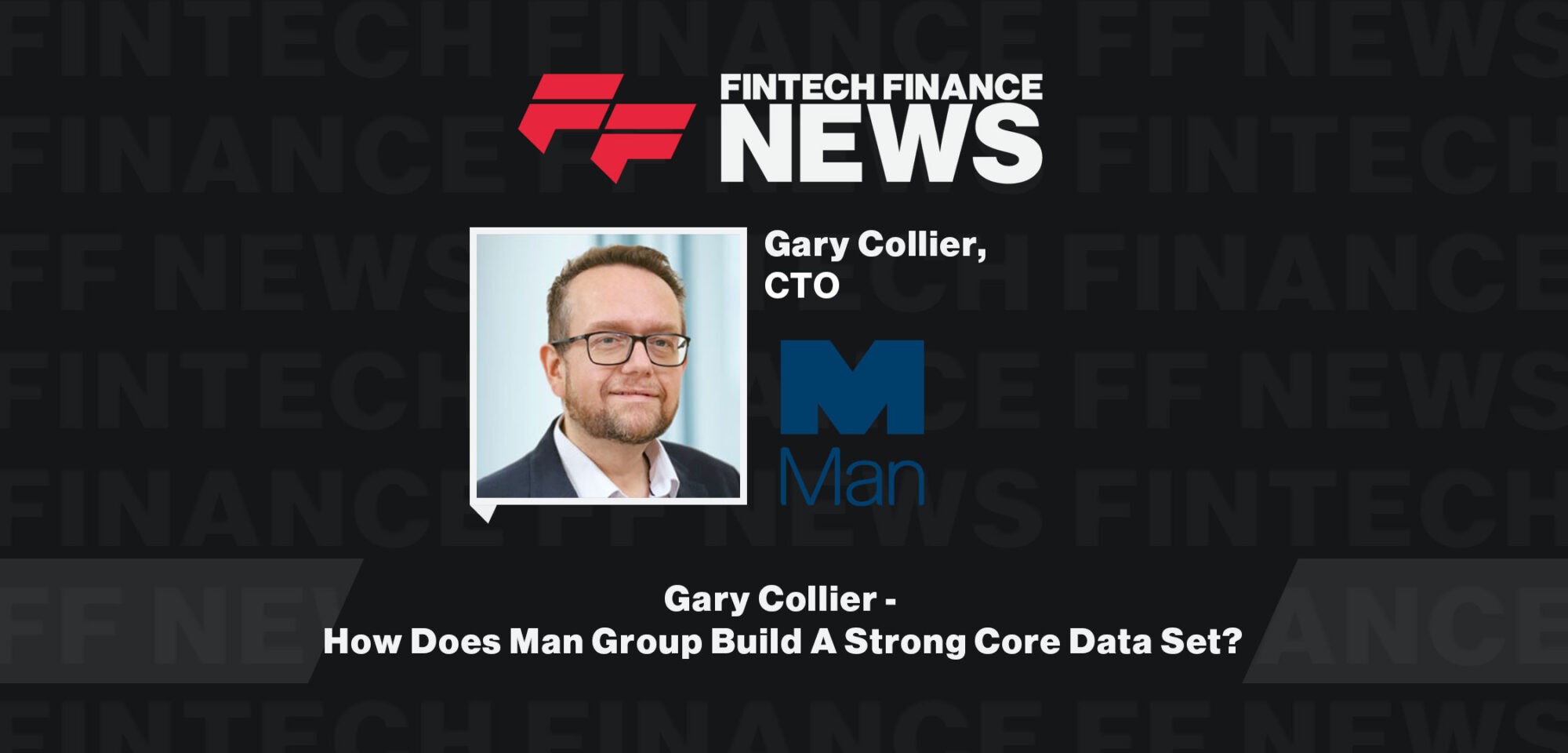 Gary-Collier-How-Does-Man-Group-Build-A-Strong-Core-Data-Set