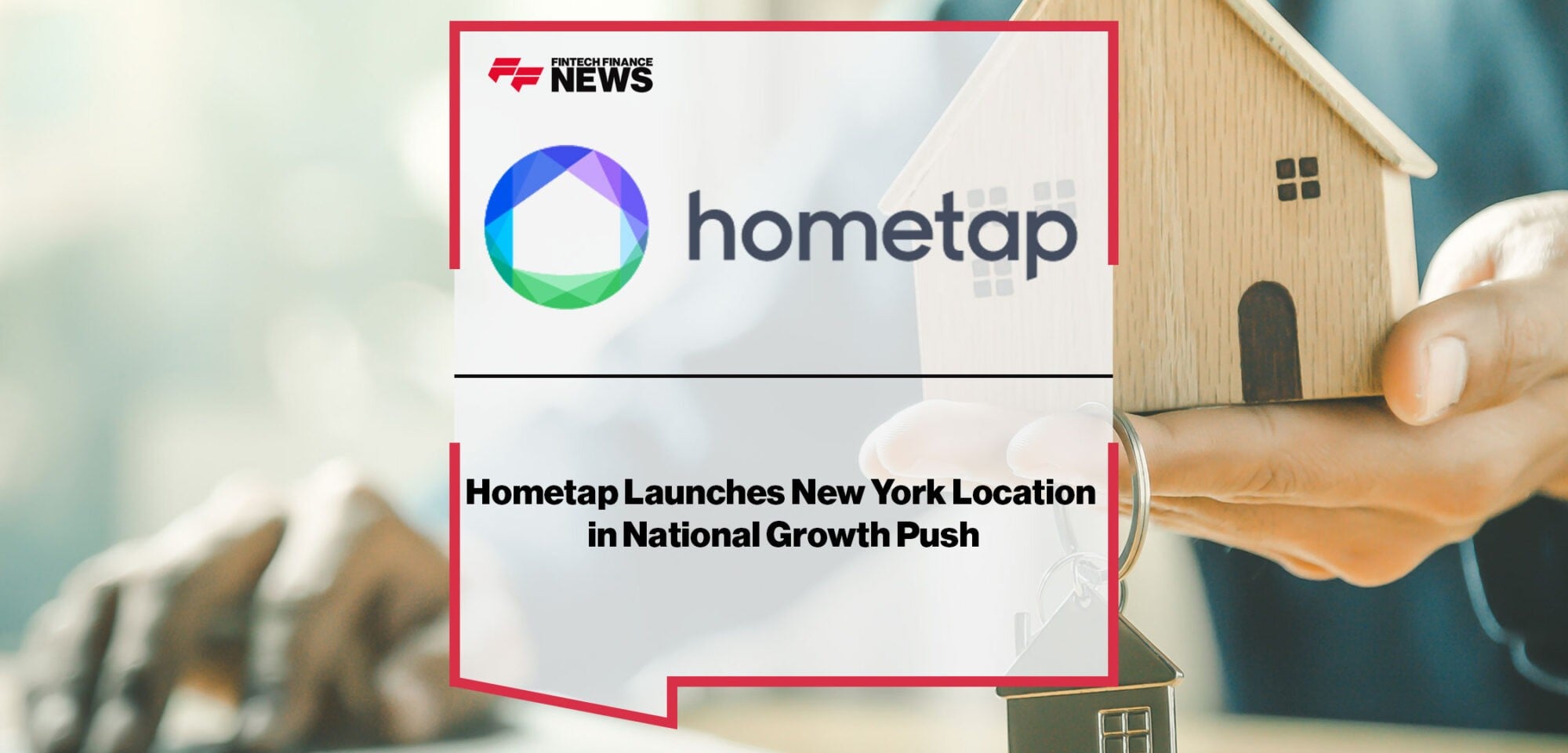 Hometap-Launches-New-York-Location-in-National-Growth-Push