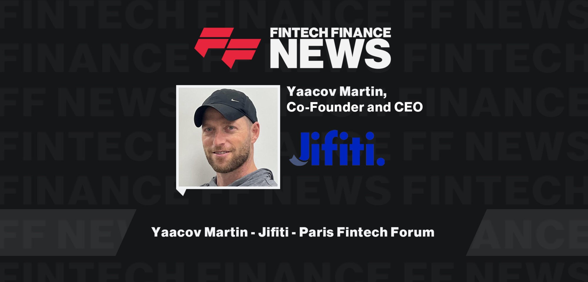 Yaacov Martin - Jifiti - Paris Fintech Forum
