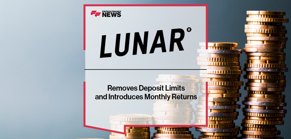 Lunar Removes Deposit Limits and Introduces Monthly Returns