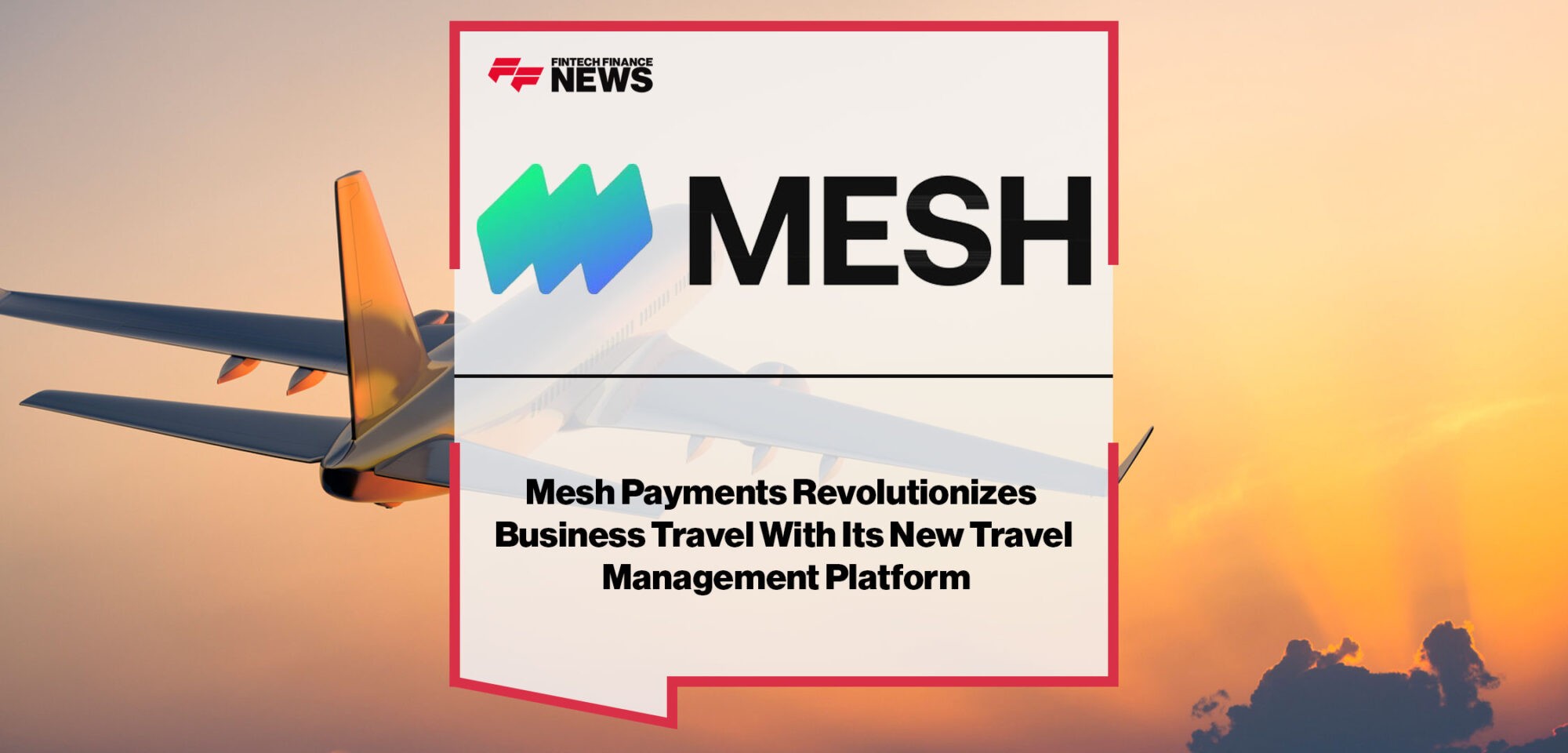 Mesh-Payments-Announces-Launch-of-Mesh-Travel-Management