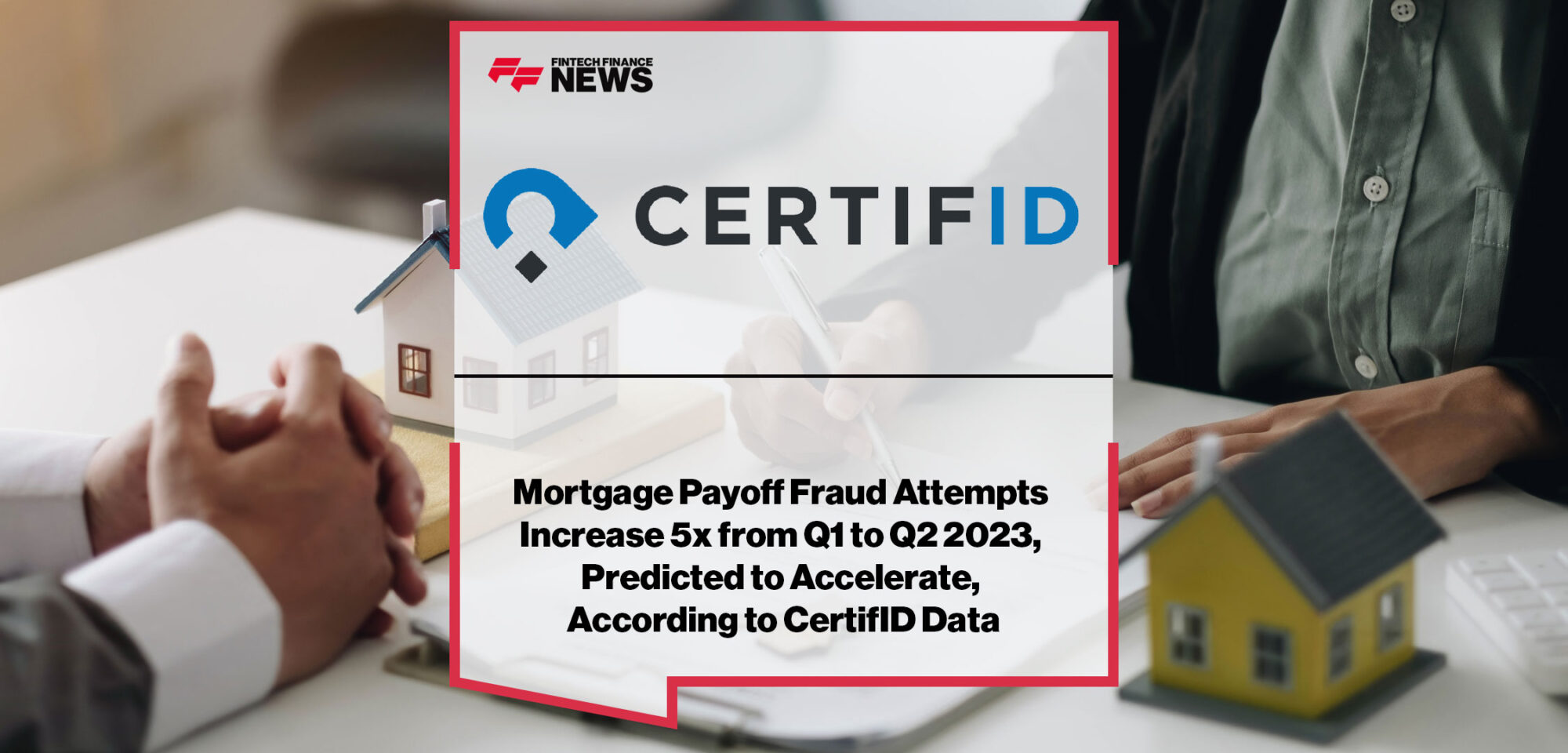 Mortgage-Payoff-Fraud-Attempts-Increase-5x-from-Q1-to-Q2-2023