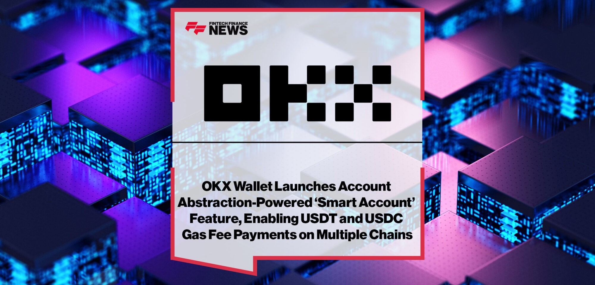 OKX-Launches-'Smart-Account'-Feature-on-its-OKX-Wallet