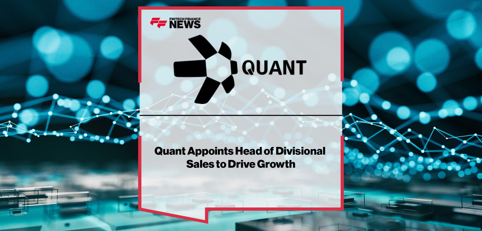 Quant-Appoints-Head-of-Divisional-Sales-to-Drive-Growth