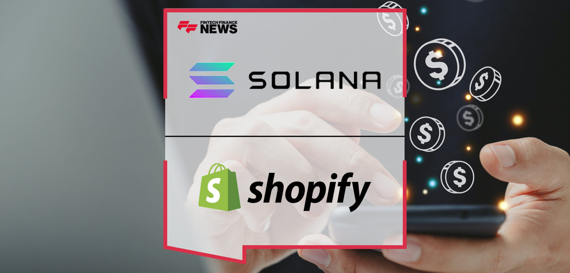 Solana Pay Integrates with Shopify as New Payment Option to Transform Commerce | Fintech Finance News