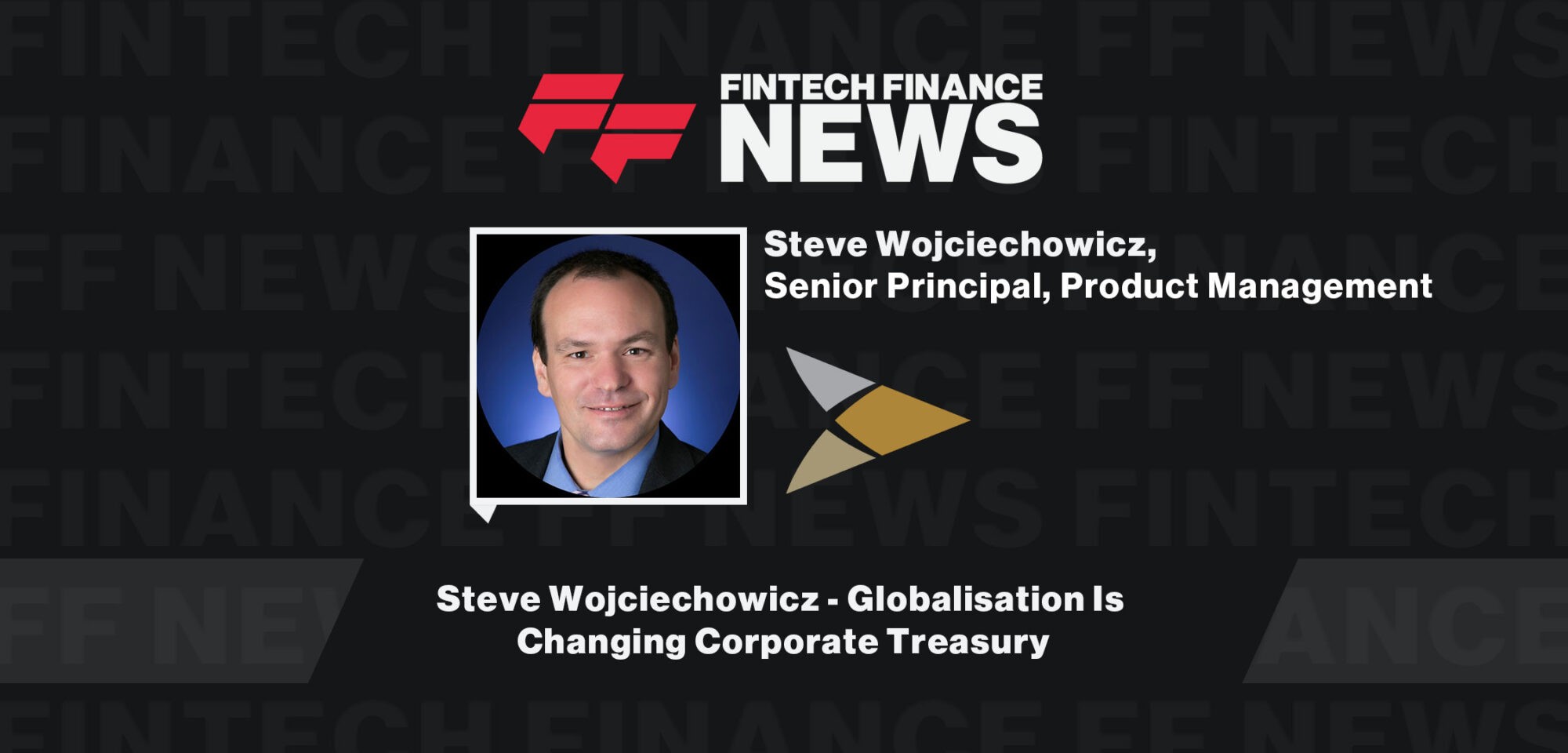 Steve-Wojciechowicz-Globalisation-Is-Changing-Corporate-Treasury