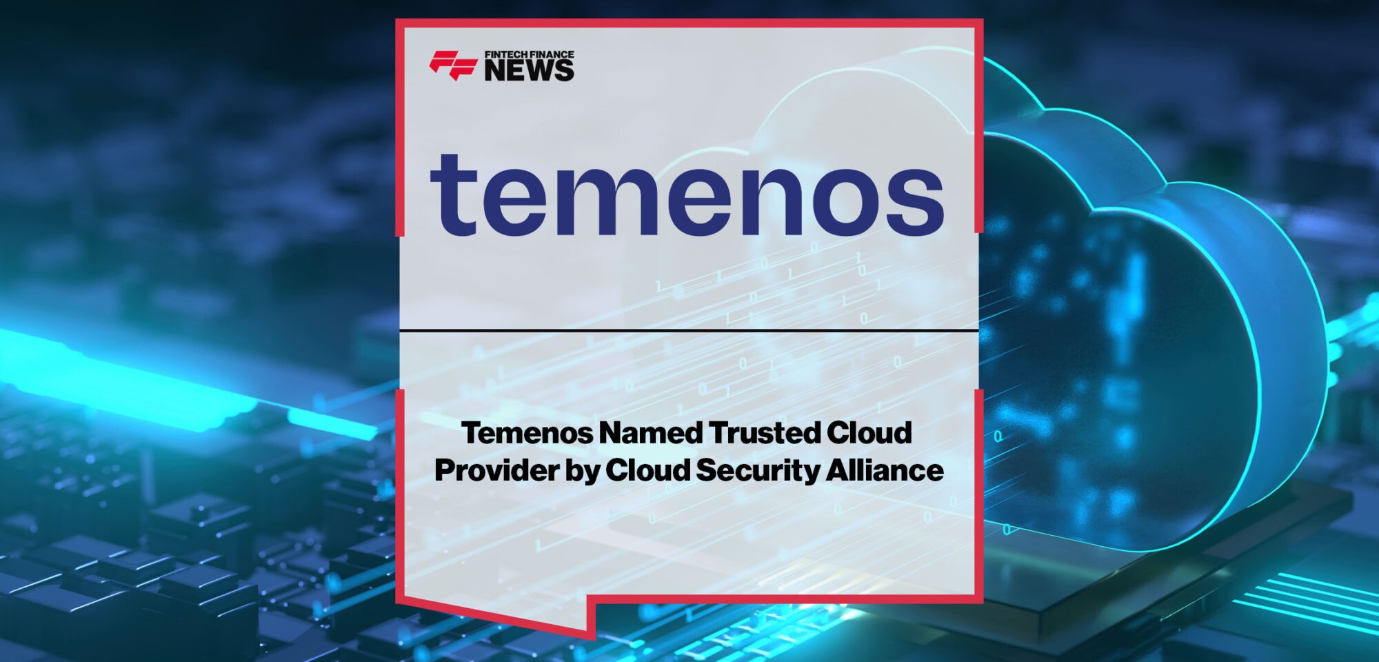 Temenos-Named-Trusted-Cloud-Provider-by-Cloud-Security-Alliance
