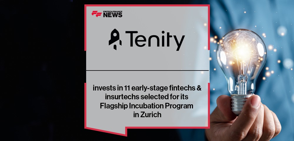 Tenity invests in 11 early-stage fintechs & insurtechs selected for its Flagship Incubation Program in Zurich