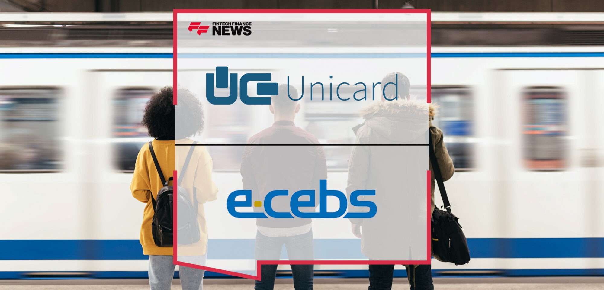 Unicard acquires Ecebs digital ticketing business from Visa | Fintech Finance News