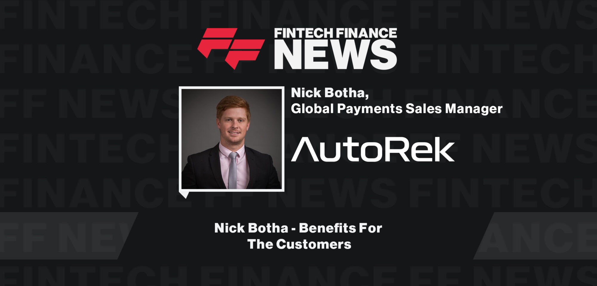 Nick Botha - Benefits For The Customers