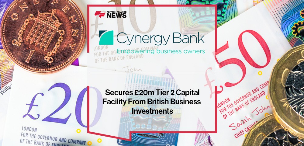 Cynergy Bank Secures £20m Tier 2 Capital Facility From British Business Investments