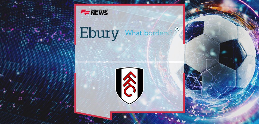 Ebury Announced As The Official FX Transfer Partner Of Fulham FC