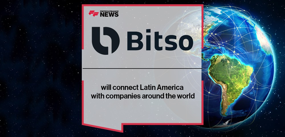 Bitso will connect Latin America with companies around the world