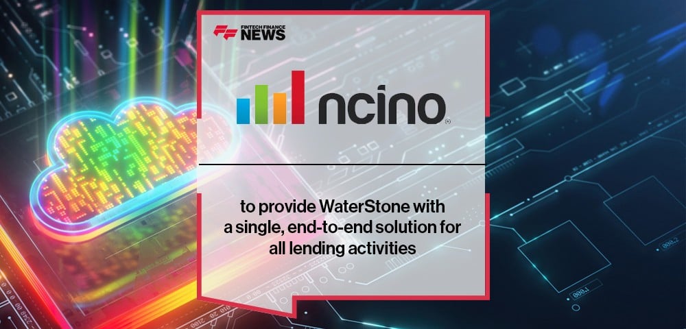 nCino to provide WaterStone with a single, end-to-end solution for all lending activities