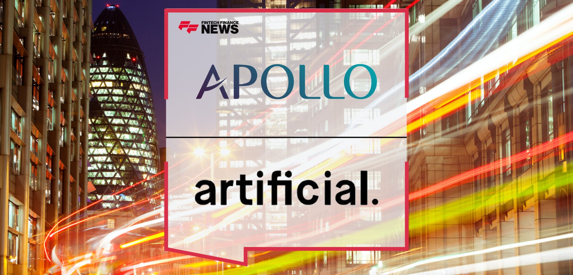 Apollo and Artificial Labs announce Smart Follow collaboration | Fintech Finance News|Apollo and Artificial Labs announce Smart Follow collaboration | Fintech Finance News