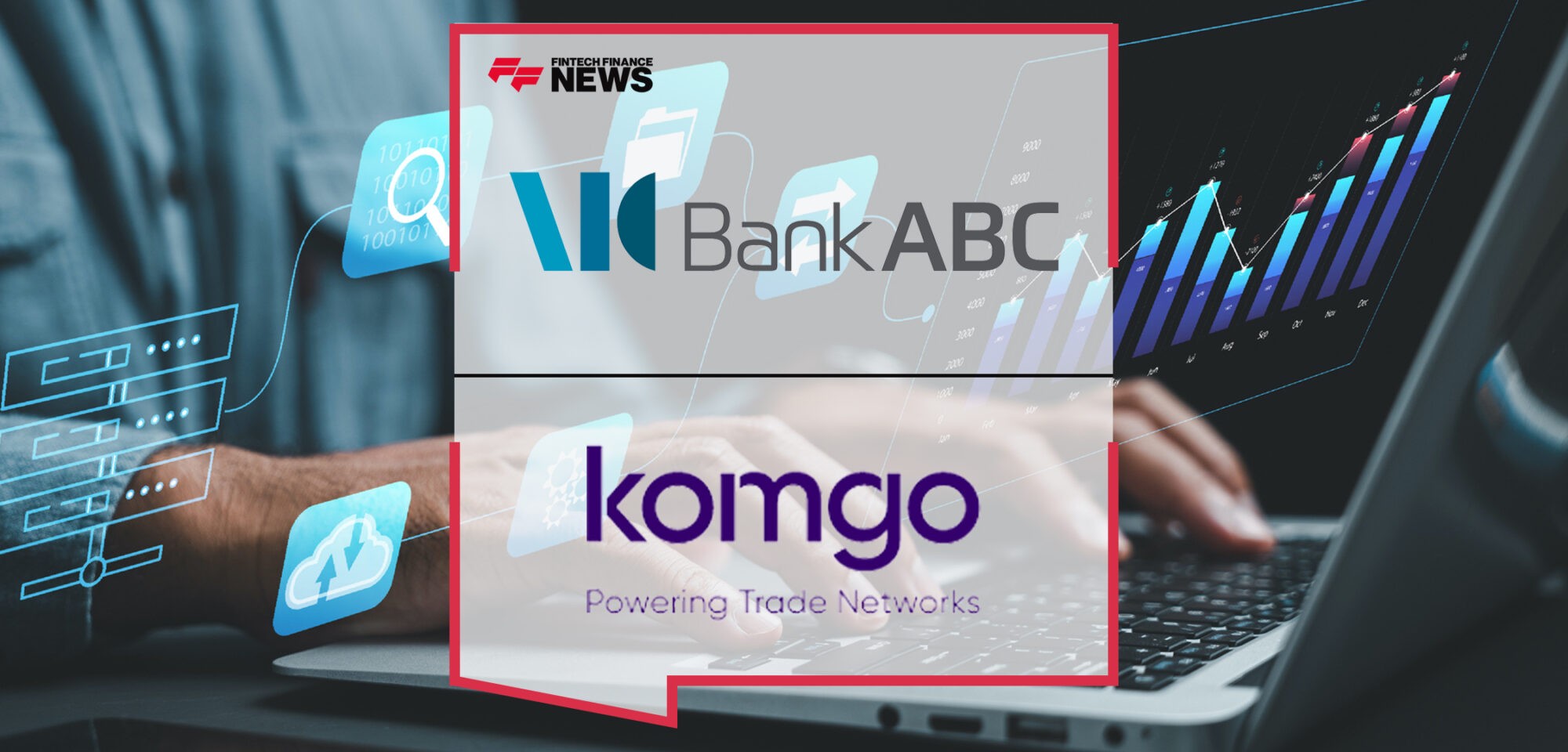 Bank ABC launches ABC Trade, a first-of-its-kind digital documentary trade platform | Fintech Finance News|Amr ElNokaly, Bank ABC’s Group Head of Wholesale Banking | Fintech FInance News