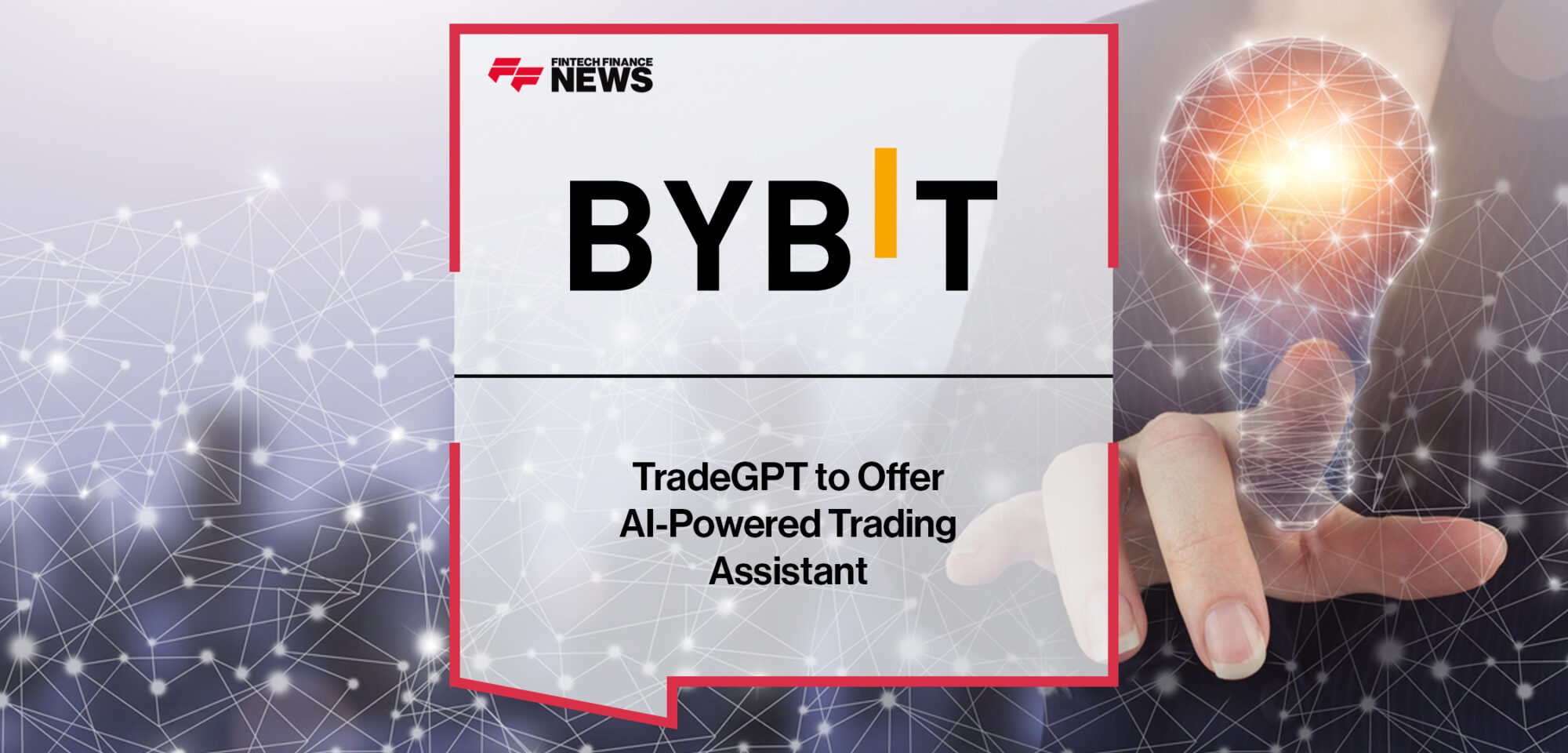 Bybit’s TradeGPT to Offer AI-Powered Trading Assistant | Fintech Finance News