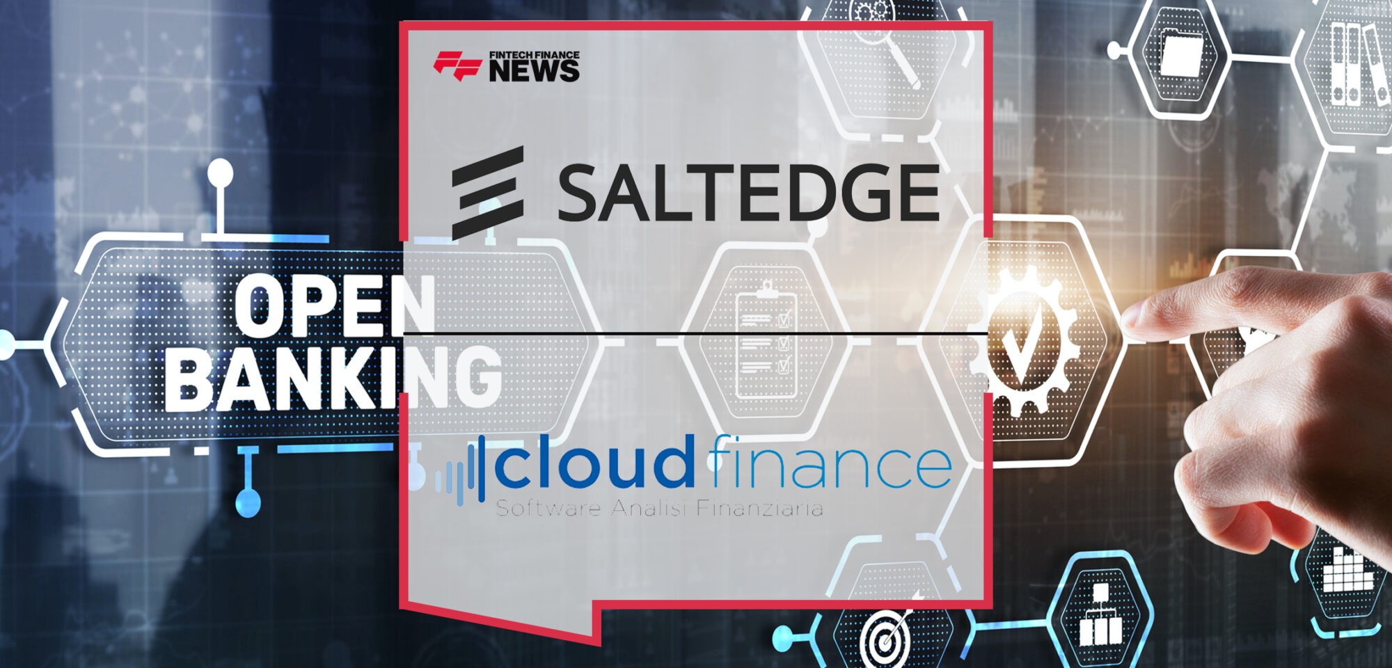 Cloud Finance and Salt Edge team up to boost business finance management | Fintech Finance News