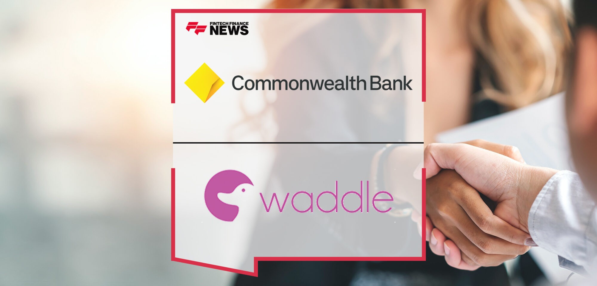 Commonwealth Bank strengthens digital lending capabilities with acquisition of Waddle | Fintech Finance News