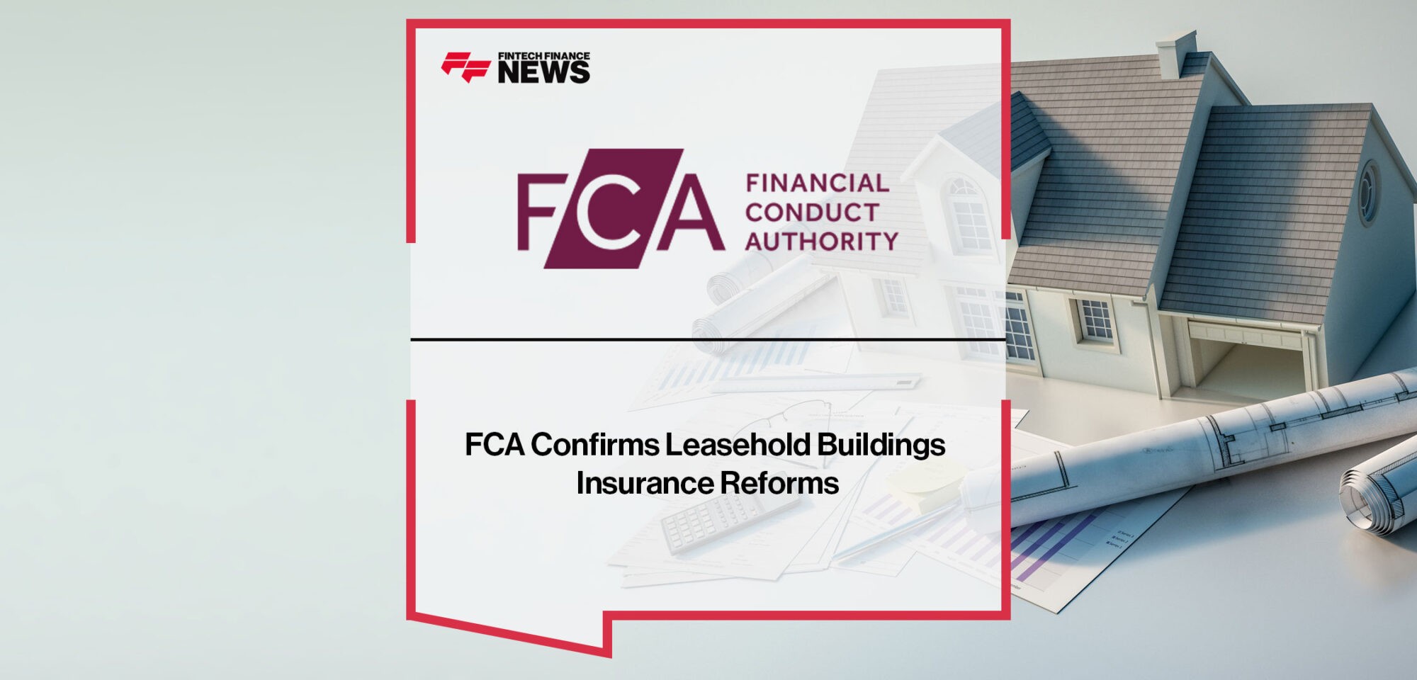 FCA-Confirms-Leasehold-Buildings-Insurance-Reforms