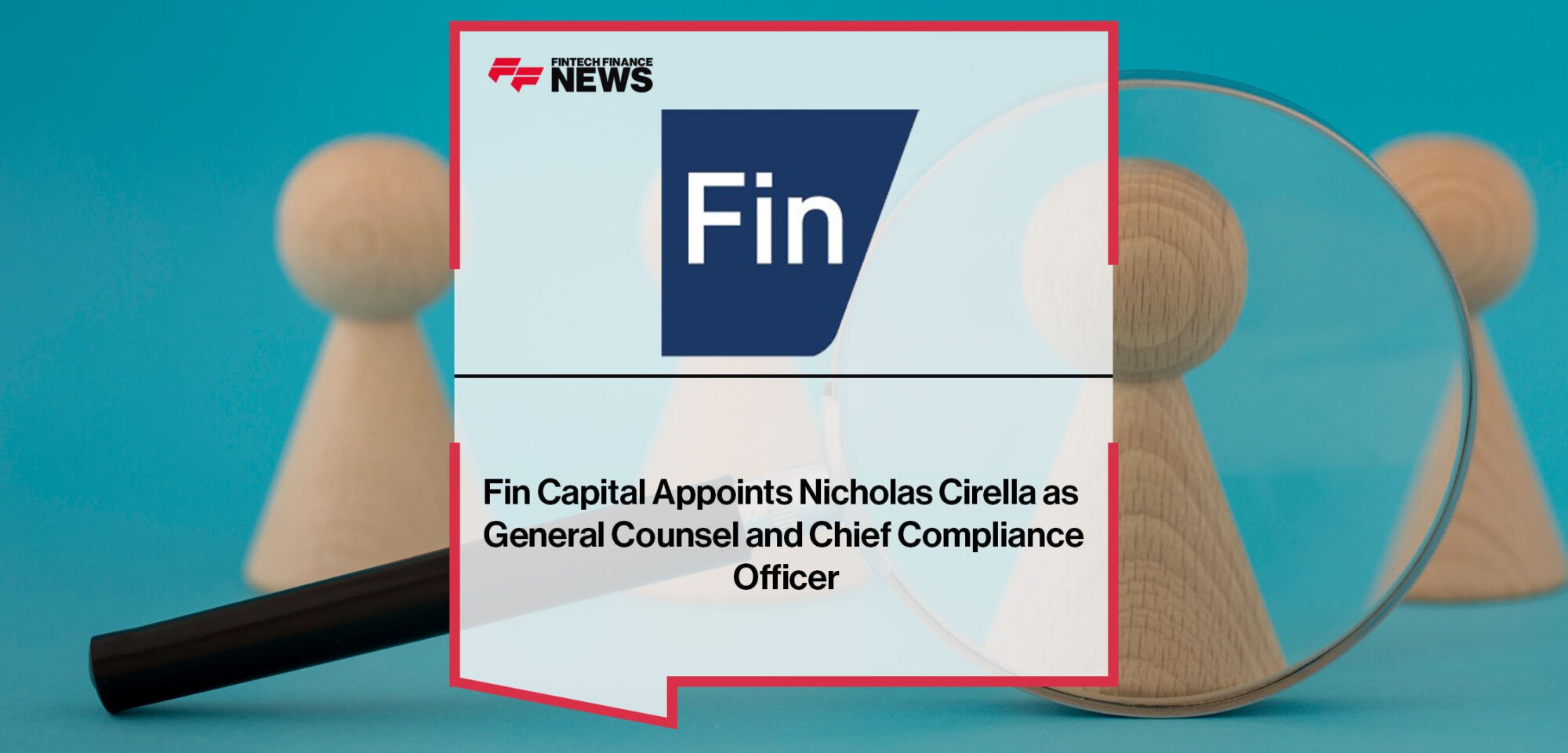 Fin-Capital-Appoints-Nicholas-Cirella-as-General-Counsel