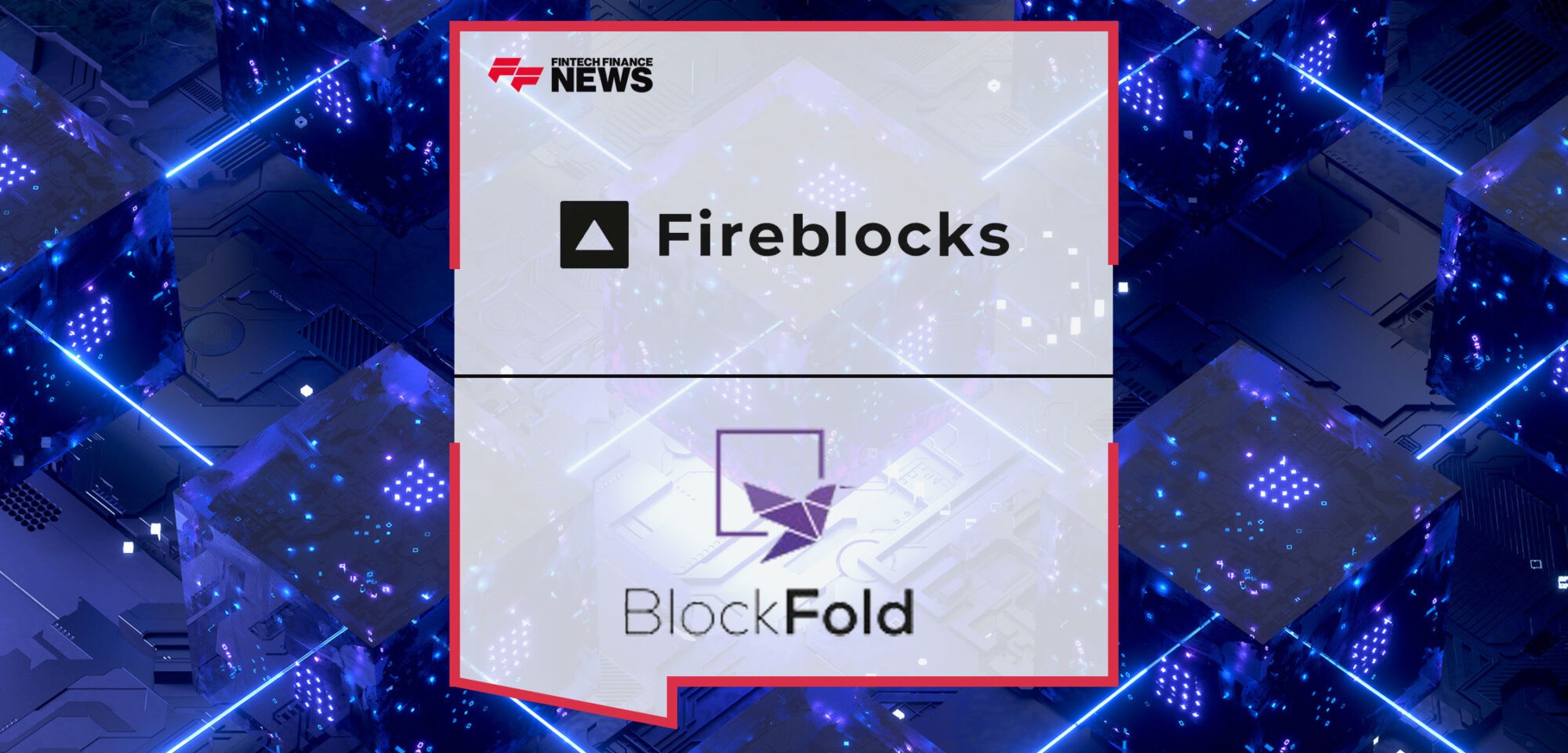 Fireblocks-Acquires-Tokenization-Firm-BlockFold