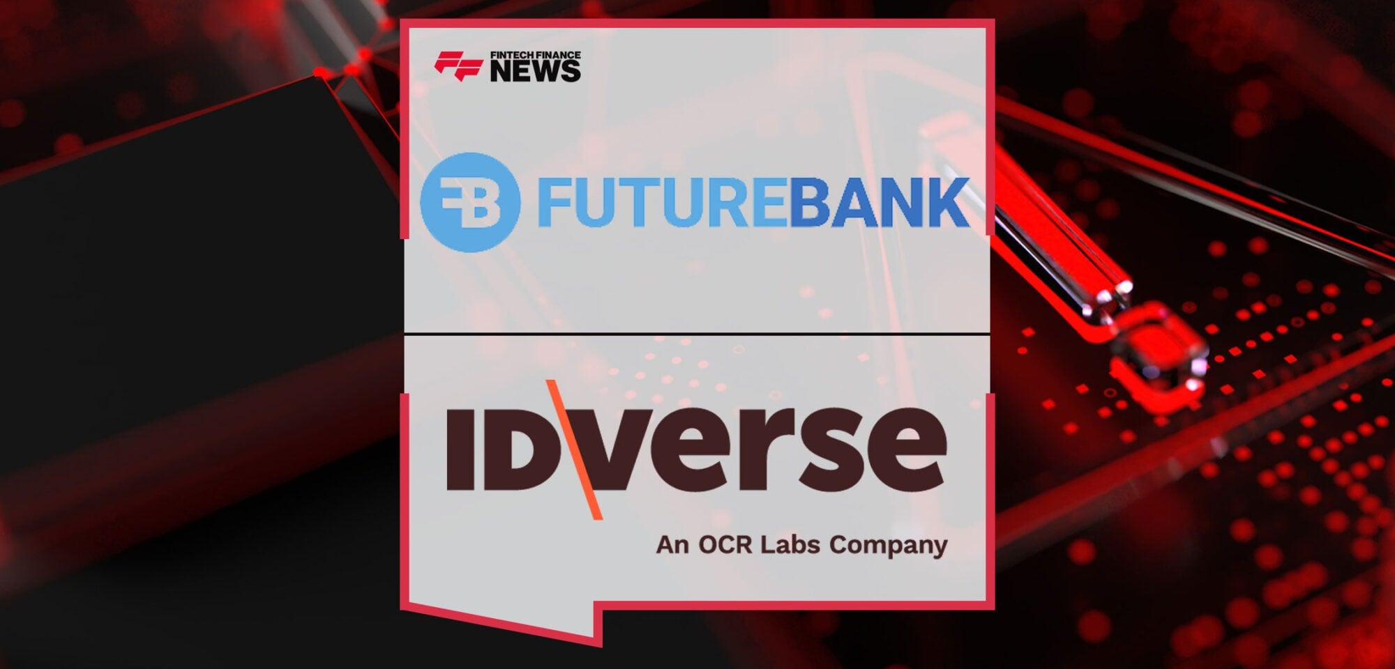 FutureBank-and-IDVerse-Partner-to-Fight-Cybercrime