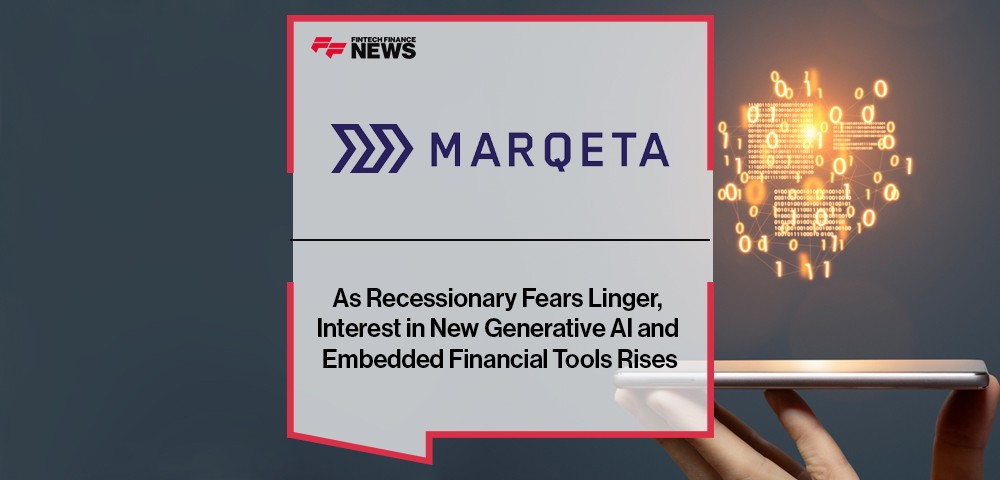 As Recessionary Fears Linger, Interest in New Generative AI and Embedded Financial Tools Rises