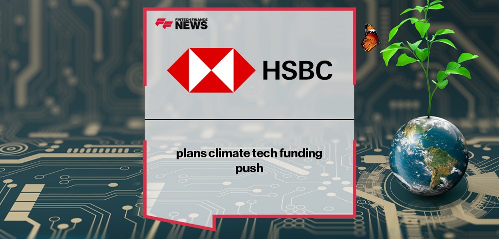 HSBC plans climate tech funding push