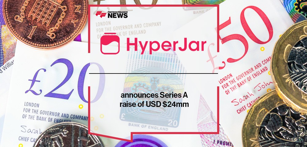 HyperJar announces Series A raise of USD $24mm