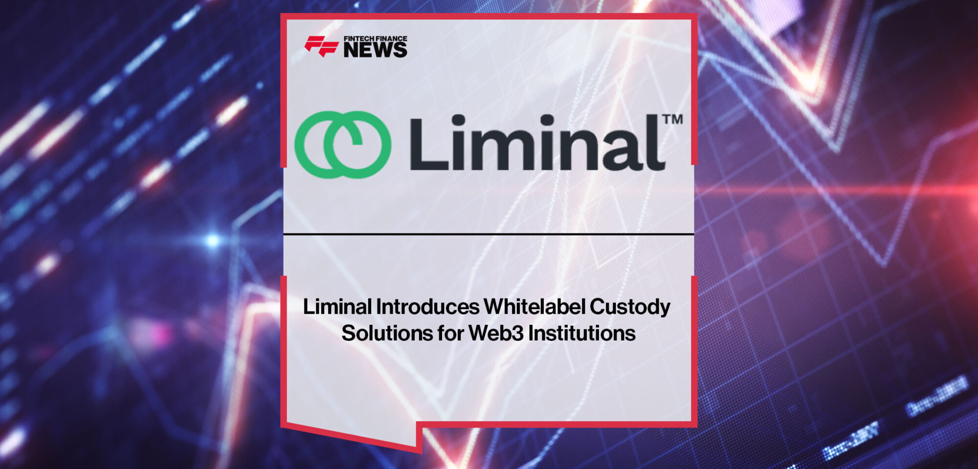 Liminal-Introduces-Whitelabel-Custody-Solutions
