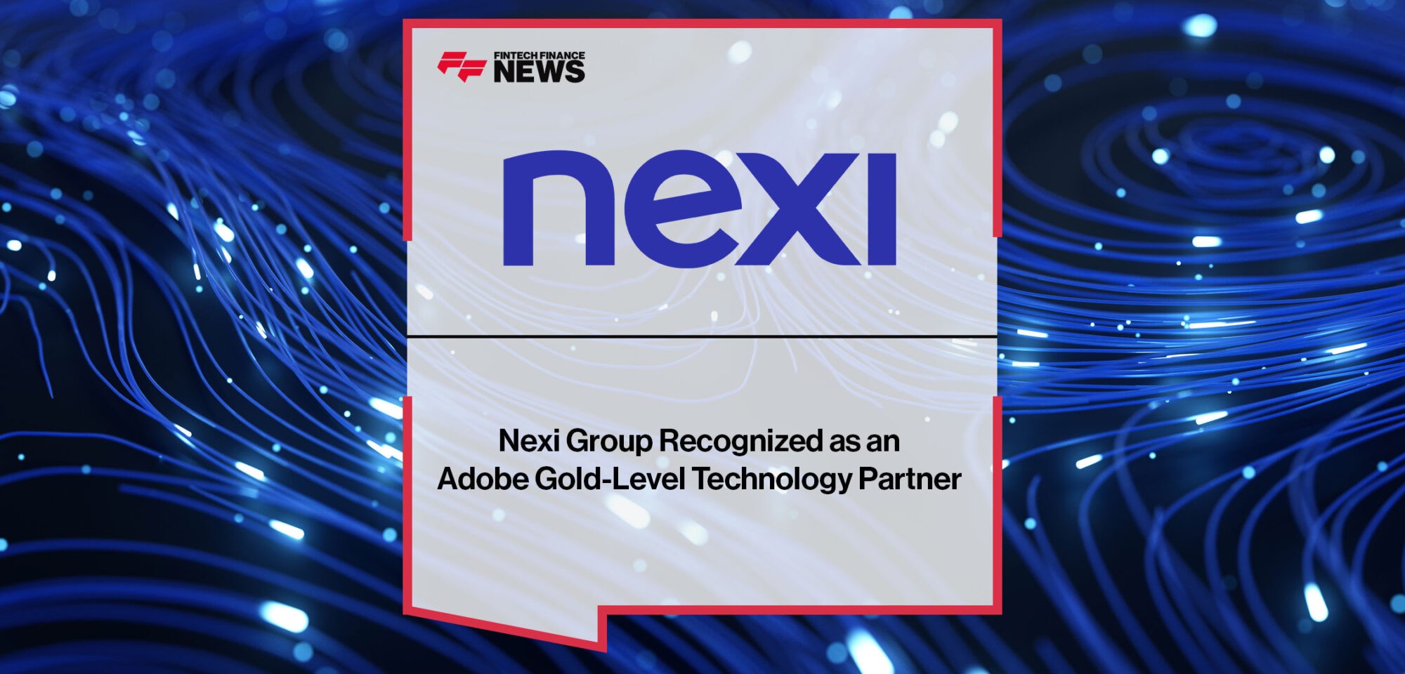 Nexi-Recognized-as-an-Adobe-Gold-Level-Technology-Partner